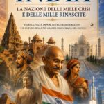 India – La nazione delle mille crisi e delle mille rinascite